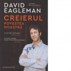 CREIERUL. POVESTEA NOASTRA