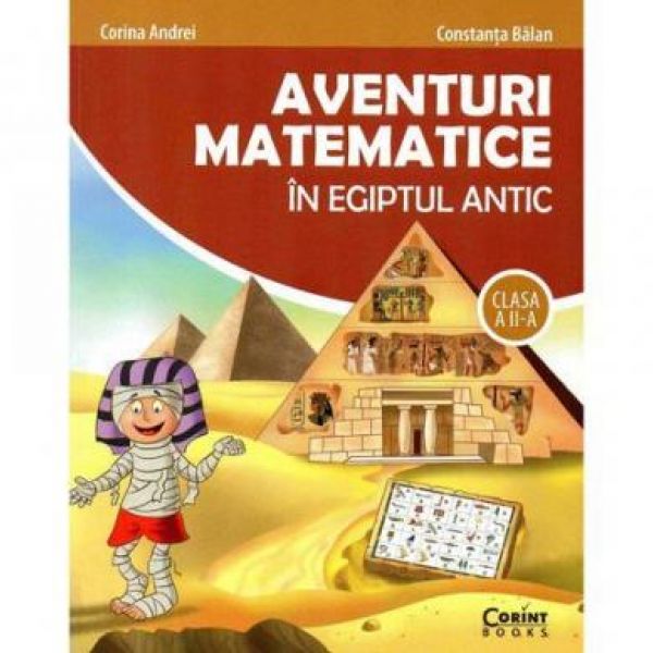  AVENTURI MATEMATICE IN EGIPTUL ANTIC CLS. A II-A