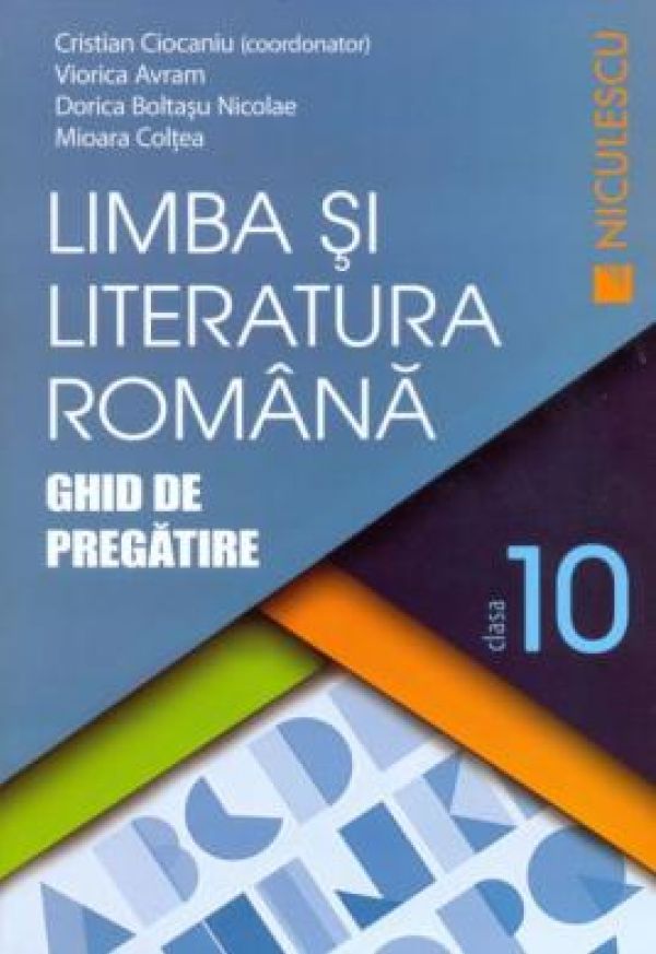  LIMBA SI LITERATURA ROMANA CL 10 CIOCANIU