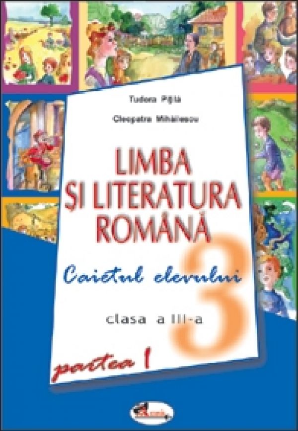  Romana ,  Caiet Sem.1 ,  Pitila/Mihailescu Cl.3, ***