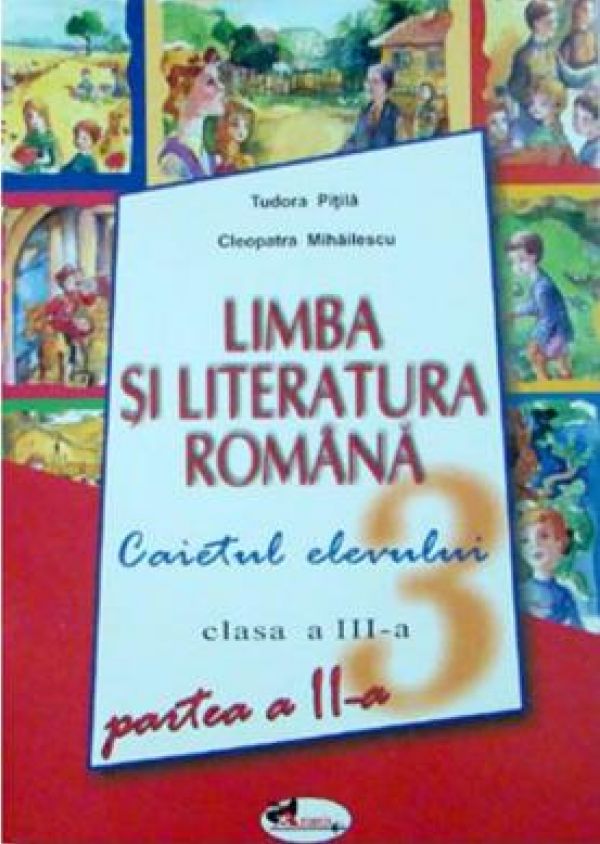  Romana caiet clasa a III-a semestrul II