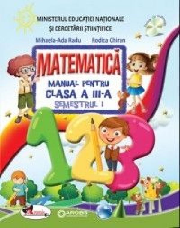  MATEMATICA - MANUAL CLASA A III-A CHIRAN