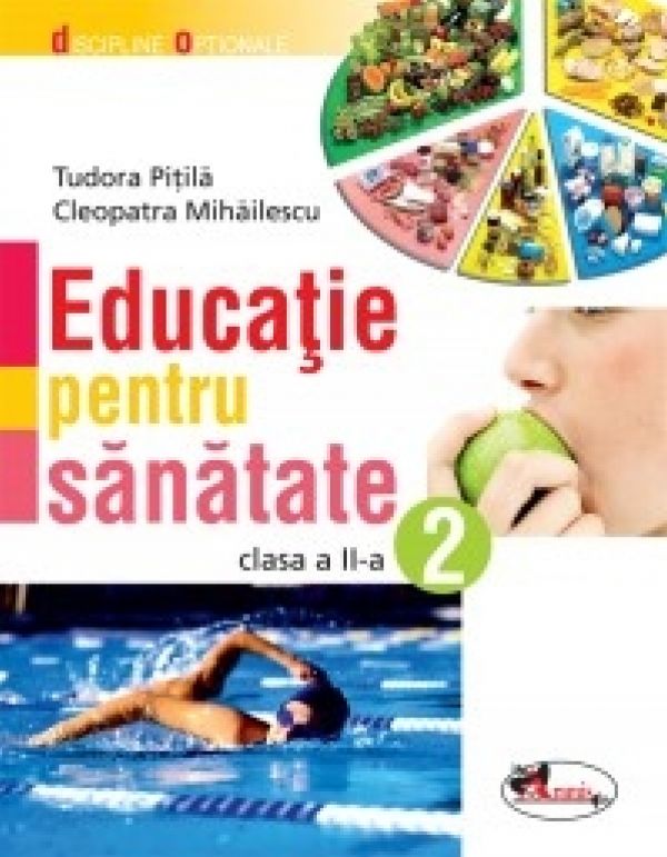  EDUCATIE PENTRU SANATATE II- CLEOPATRA MIHAILESCU, TUDORA PITILA