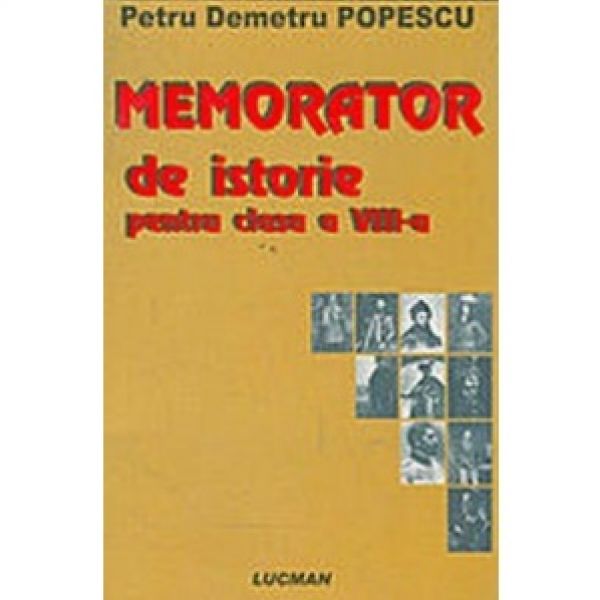  MEMORATOR DE ISTORIE PENTRU CLASA A VIII-A