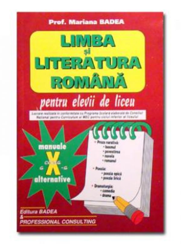  LIMBA SI LITERATURA ROMANA PT ELEVII DE LICEU CL A 10-A