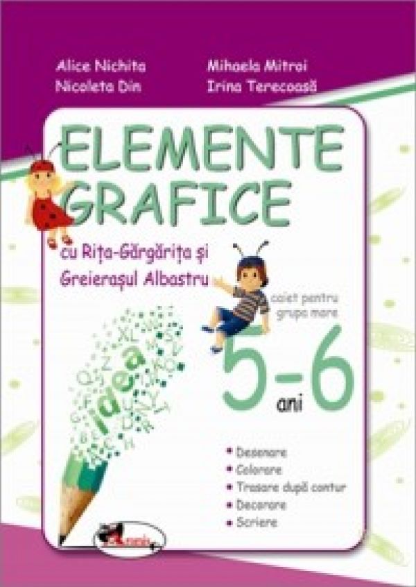  ELEMENTE GRAFICE 5-6 ANI CU RITA SI GREIERASUL