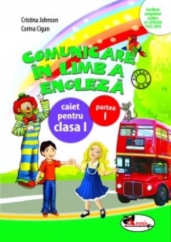  COMUNICARE IN LIMBA ENGLEZA I - CAIET SEM. 1