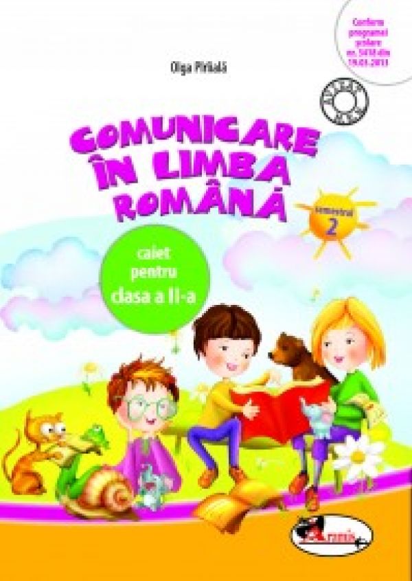  COMUNICARE IN LIMBA ROMANA II - CAIET SEM. 2 - PARIIALA