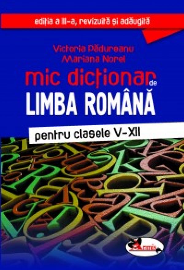  MIC DICTIONAR DE LIMBA ROMANA