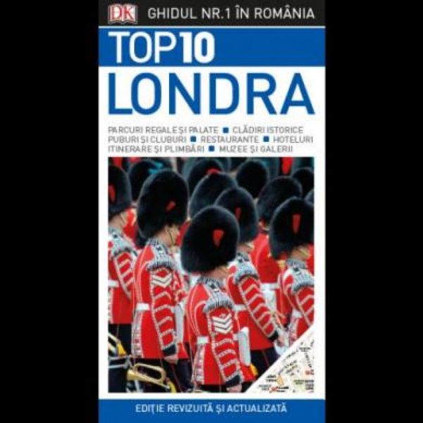  TOP 10 LONDRA - GHID TURISTIC