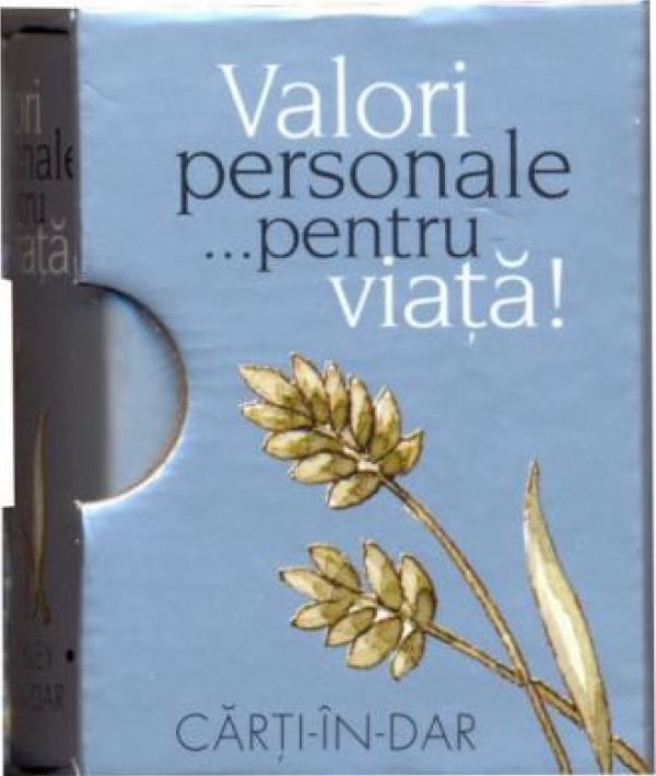  VALORI PERSONALE PENTRU VIATA!