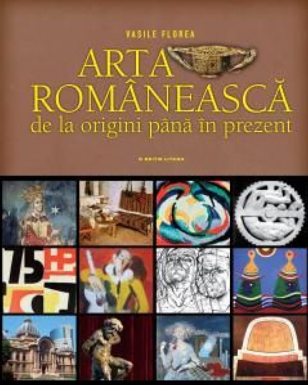  ARTA ROMANEASCA. DE LA ORIGINI PANA IN PREZENT