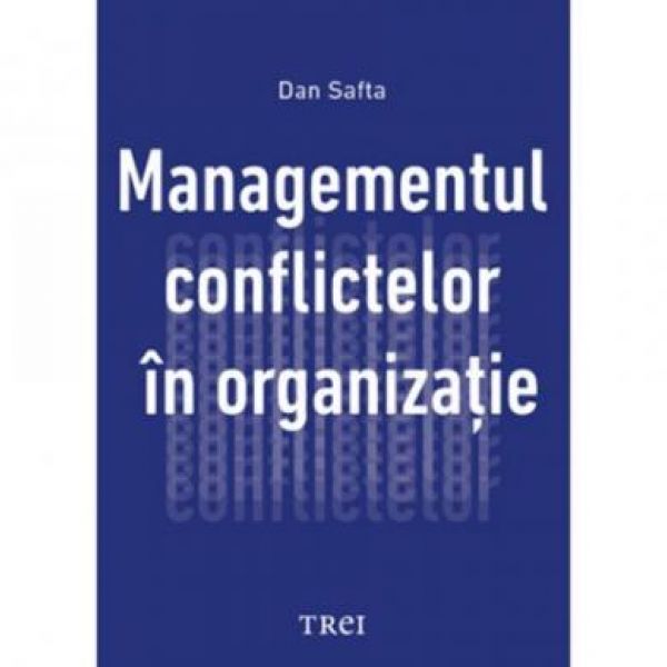  MANAGEMENTUL CONFLICTELOR IN ORGANIZATIE