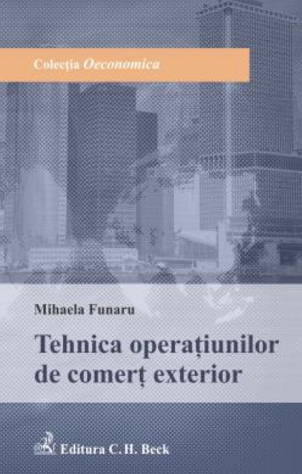  TEHNICA OPERATIUNILOR DE COMERT EXTERIOR