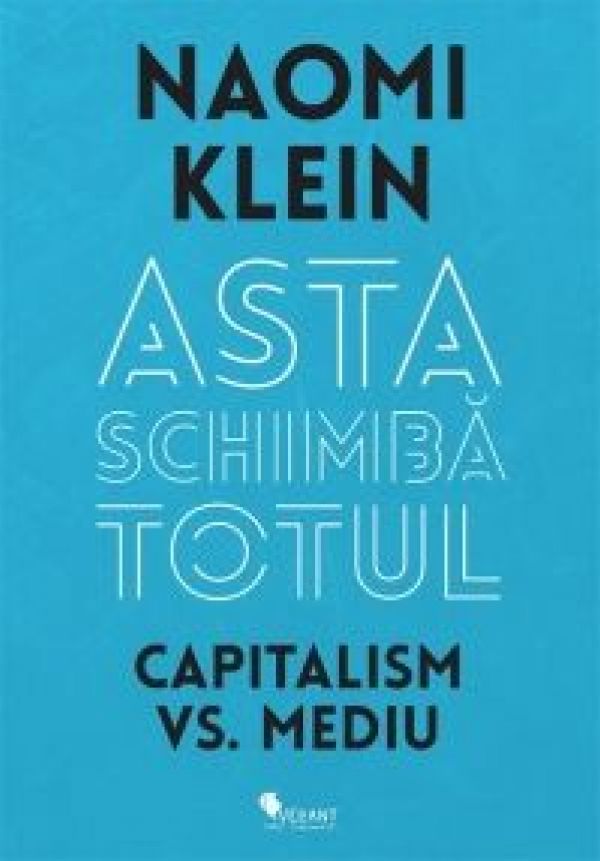  ASTA SCHIMBA TOTUL.CAPITALISM VS. MEDIU