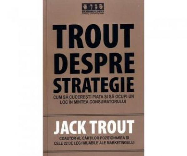  TROUT DESPRE STRATEGIE