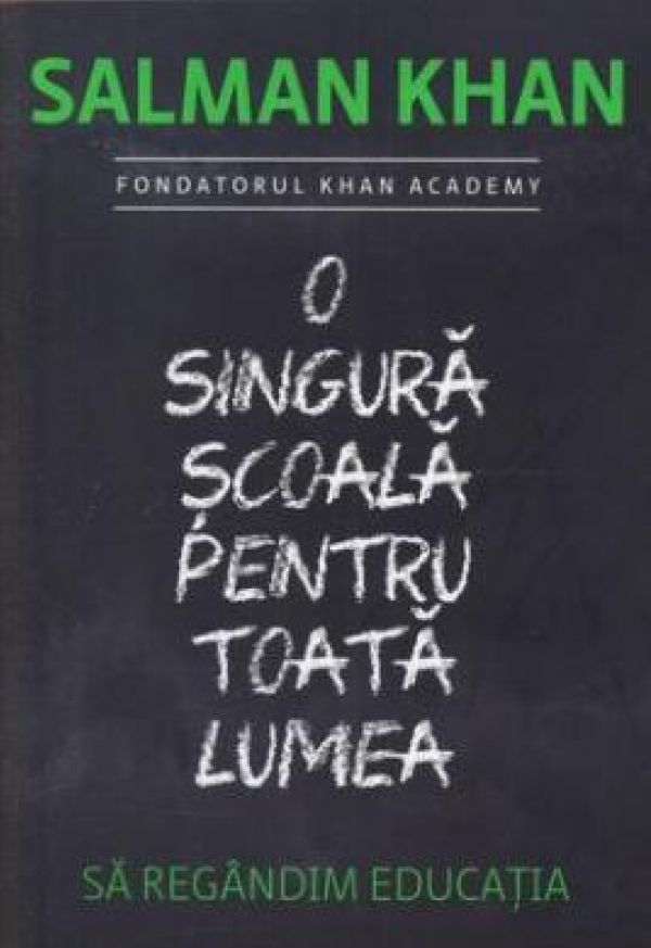  O SINGURA SCOALA PENTRU TOATA LUMEA