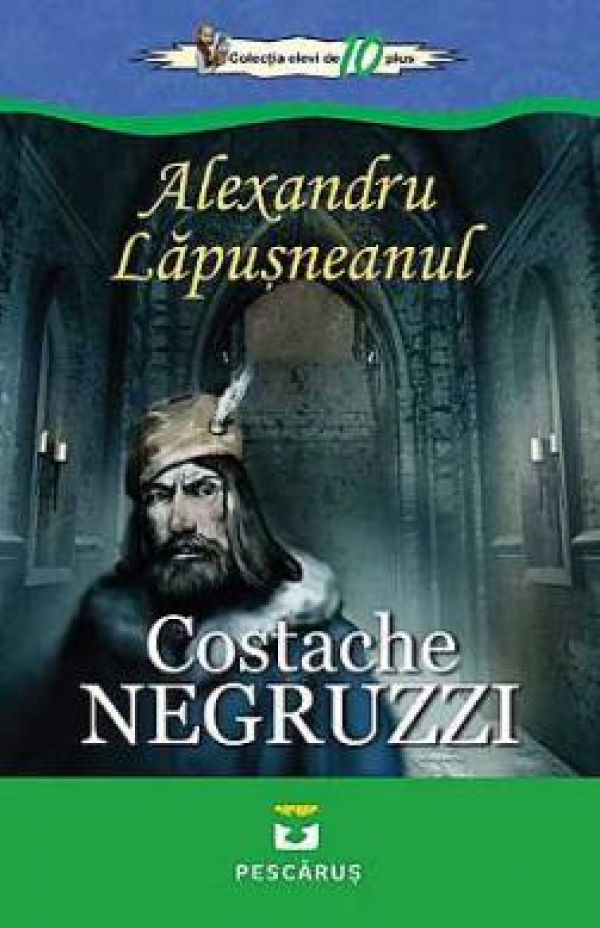  ALEXANDRU LAPUSNEANU - C. NEGRUZZI