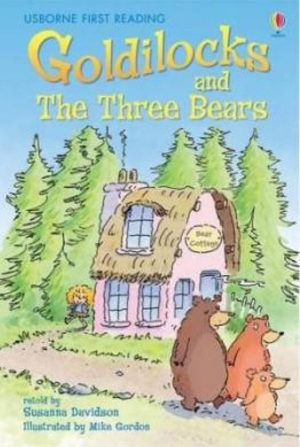  GOLDILOCKS AND THE THREE BEARS