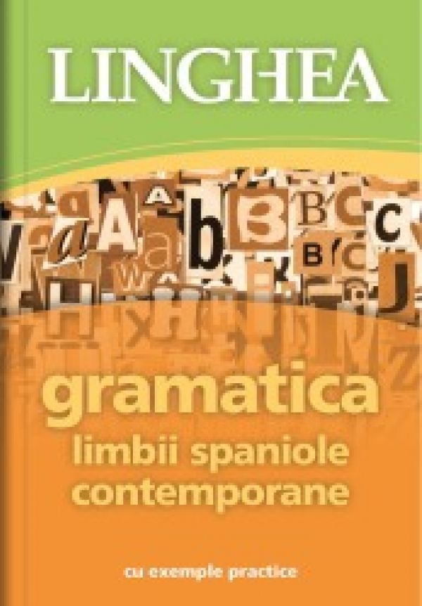  GRAMATICA LIMBII SPANIOLE CONTEMPORANE