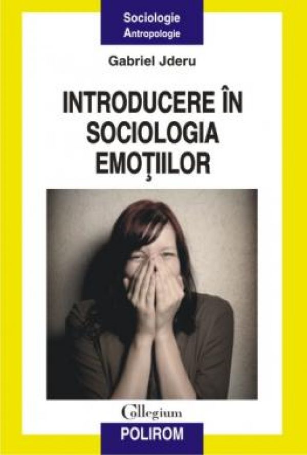  INTRODUCERE IN SOCIOLOGIA EMOTIILOR