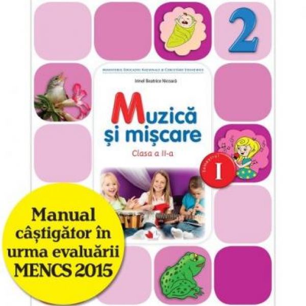  MANUAL MUZICA SI MISCARE. CLASA A II-A, SEMESTRUL I (CONTINE CD)