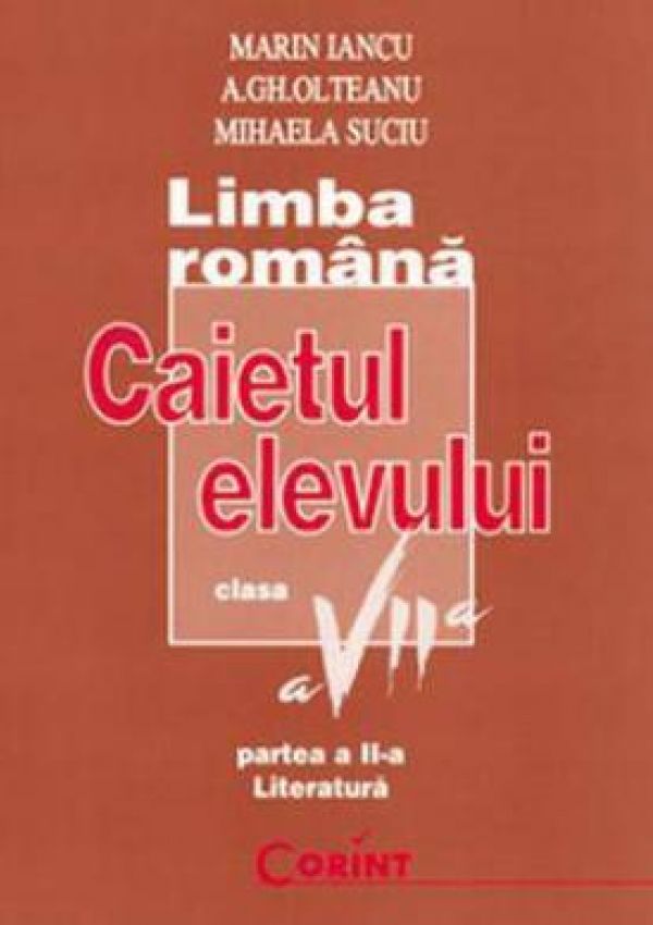  CAIET ELEV CLS. A VII-A LB. ROMANA (LITERATURA) 2014