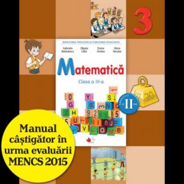  MANUAL MATEMATICA. CLASA A III-A, SEMESTRUL II (CONTINE CD)