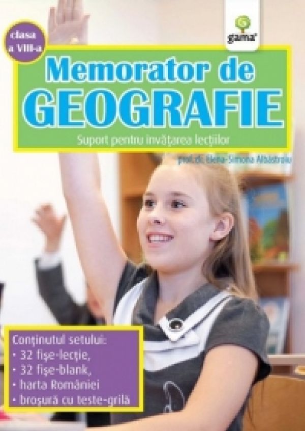  MEMORATOR DE GEOGRAFIE. CLASA A VIII-A