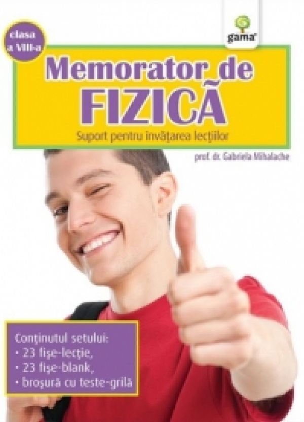  MEMORATOR DE FIZICA. CLASA A VIII-A