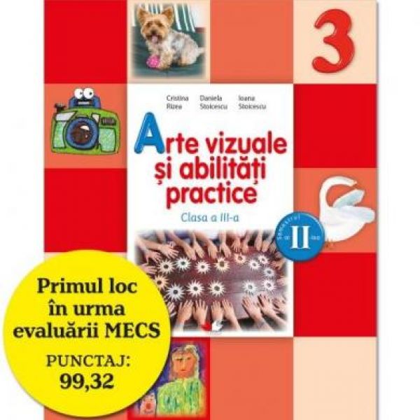  MANUAL ARTE VIZUALE SI ABILITATI PRACTICE. CLASA A III-A, SEMESTRUL II (CONTINE CD)