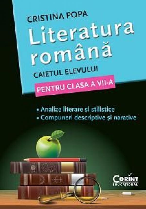  CAIET ELEV CLS A VII-A LITERATURA. ANALIZE SI COMPUNERI POPA