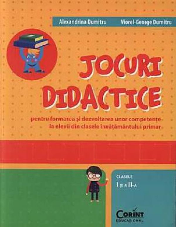  JOCURI DIDACTICE PENTRU CLASELE I SI A II-A. ED 2014