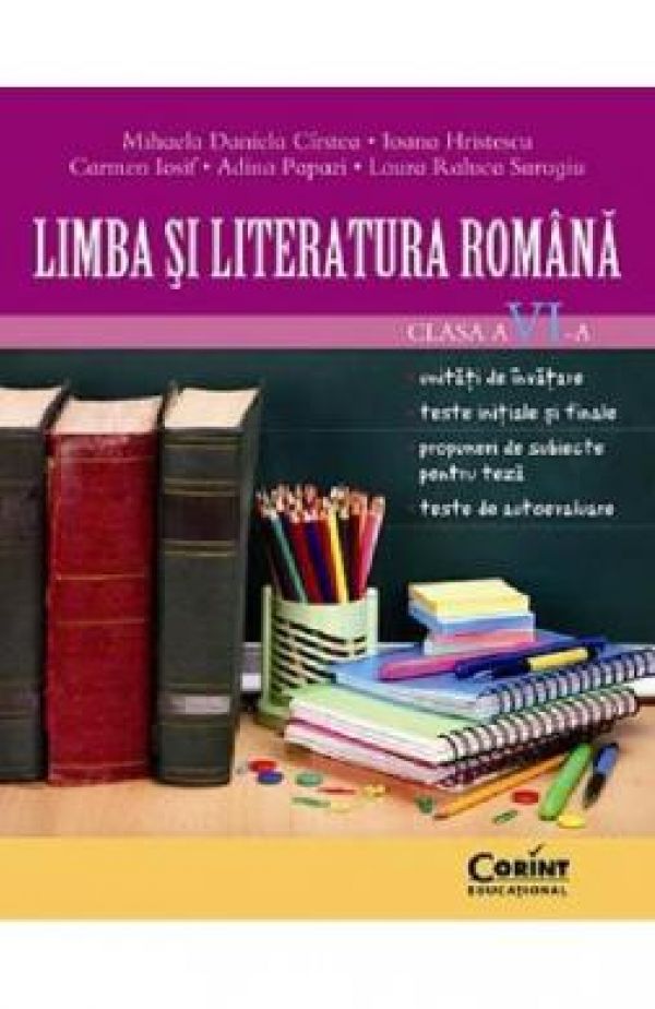  LIMBA SI LITERATURA ROMANA CLS A VI-A CIRSTEA