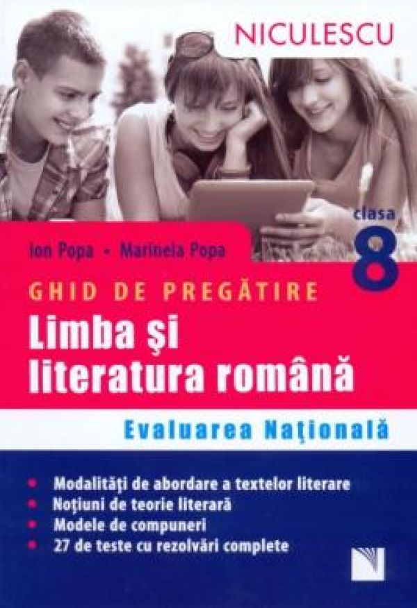  LIMBA SI LITERATURA ROMANA. EVALUARE NATIONALA. GHID PREGATIRE POPA. 27 TESTE