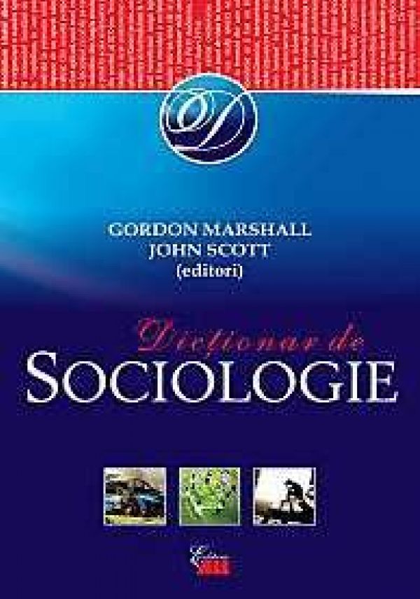  DICTIONAR DE SOCIOLOGIE