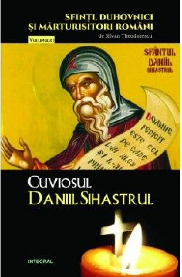  SFINTI VOL 10. CUVIOSUL DANIIL SIHASTRU