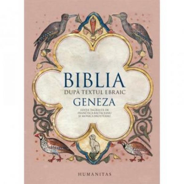  BIBLIA DUPA TEXTUL EBRAIC. GENEZA