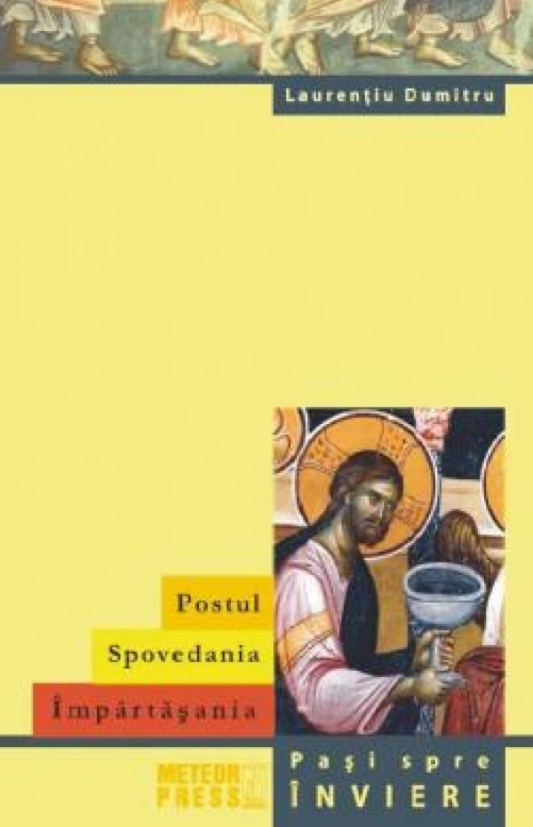  POSTUL. SPOVEDANIA. IMPARTASANIA