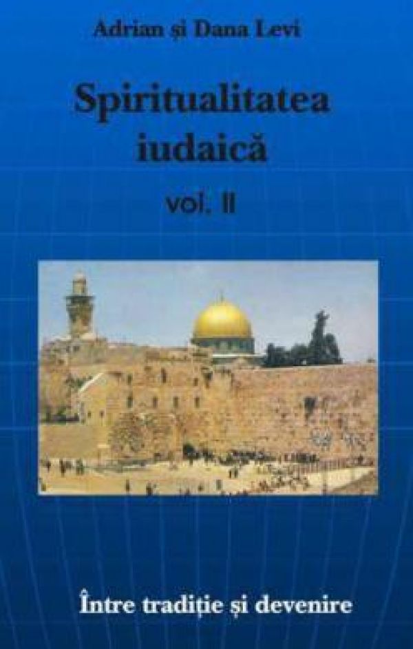  SPIRITUALITATEA IUDAICA. VOLUMUL  2