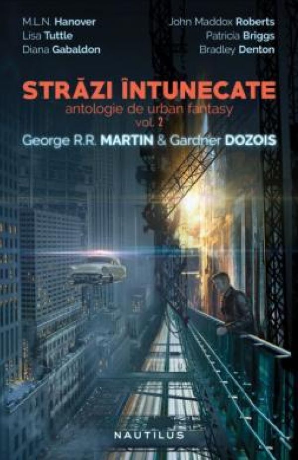  STRAZI INTUNECATE (ANTOLOGIE DE URBAN FANTASY, VOL 2)