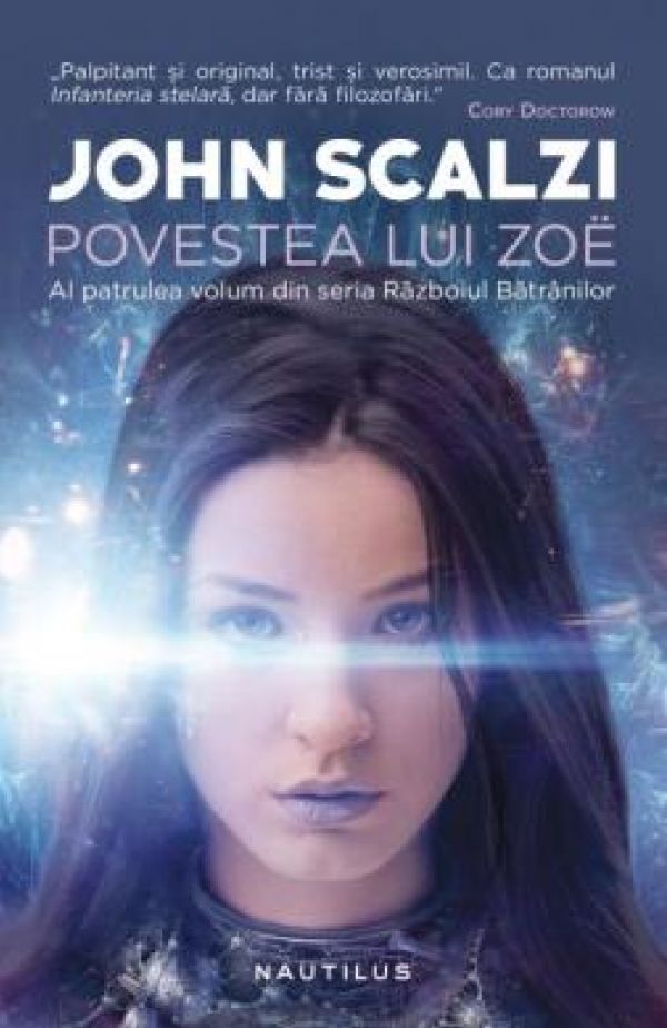  POVESTEA LUI ZOE (RAZBOIUL BATRANILOR, VOL 4)