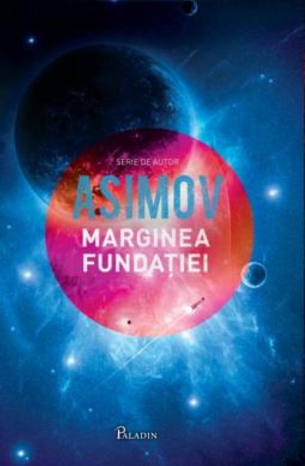  FUNDATIA 4: MARGINEA FUNDATIE (ASIMOV)