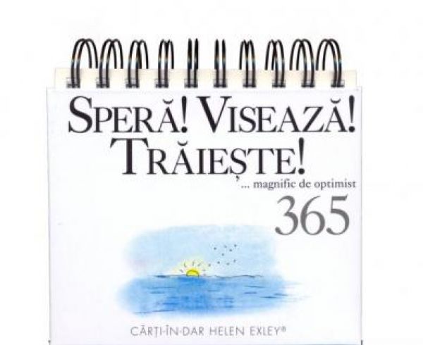  365 SPERA!VISEAZA!TRAIESTE!