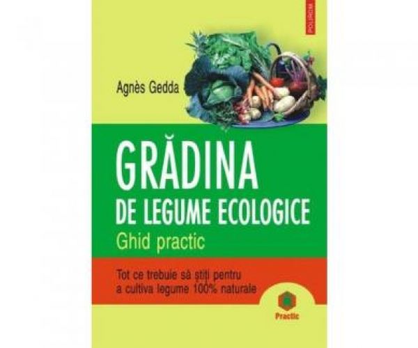  GRADINA DE LEGUME ECOLOGICE REEDITARE