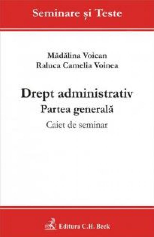  DREPT ADMINISTRATIV. PARTEA GENERALA. CAIET DE SEMINAR