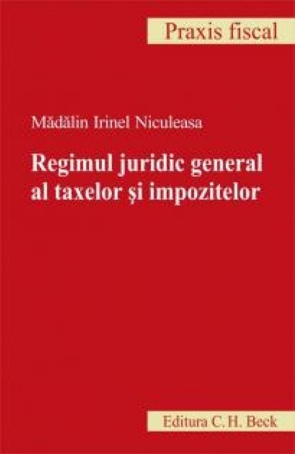  REGIMUL JURIDIC AL TAXELOR SI IMPOZITELOR