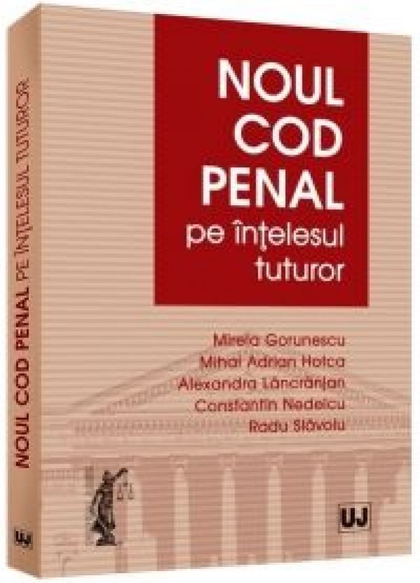  NOUL COD PENAL PE INTELESUL TUTUROR