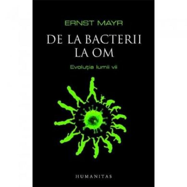  DE LA BACTERII LA OM